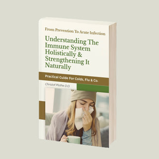 E-Book “Understanding The Immune System Holistically and Strengthening It Naturally”